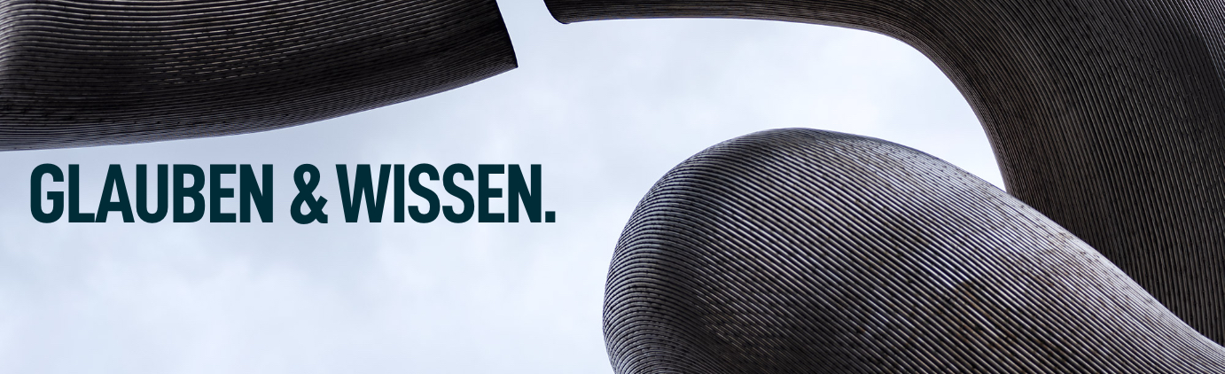 Glaube und Wissen