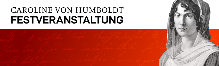 Caroline von Humboldt-Festveranstaltung