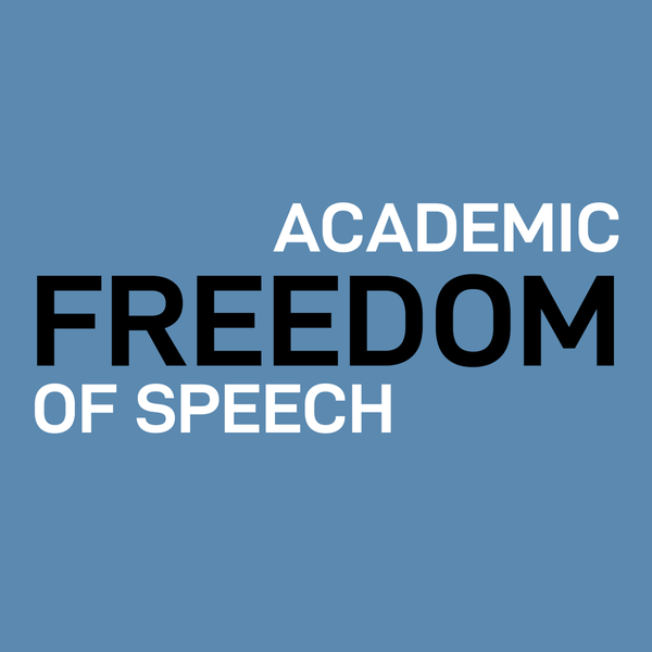 Academic Freedom and Freedom of Speech